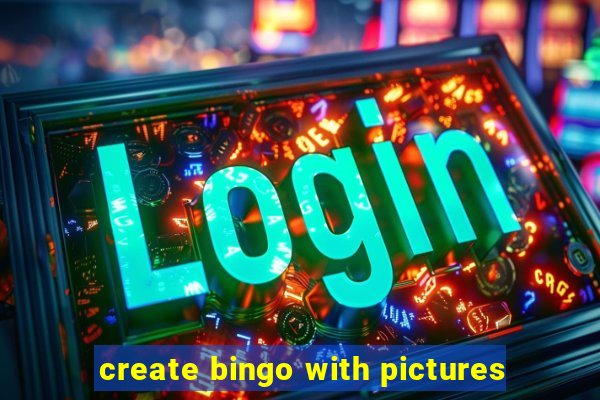 create bingo with pictures